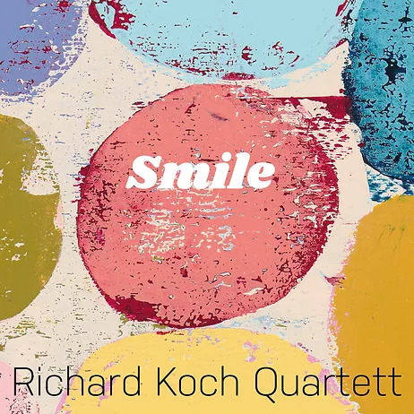 RICHARD KOCH QUARTETT - SINGLE: SMILE