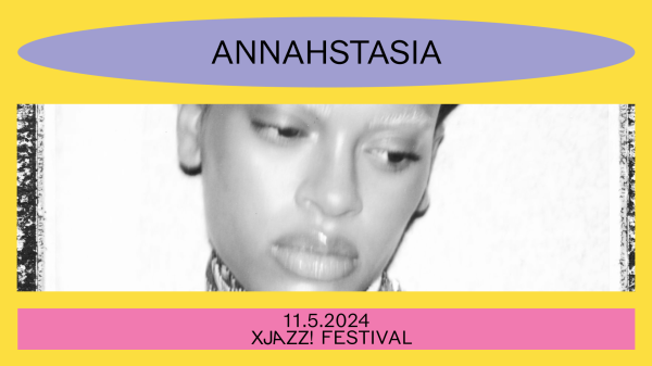 Annahstasia, © XJAZZ