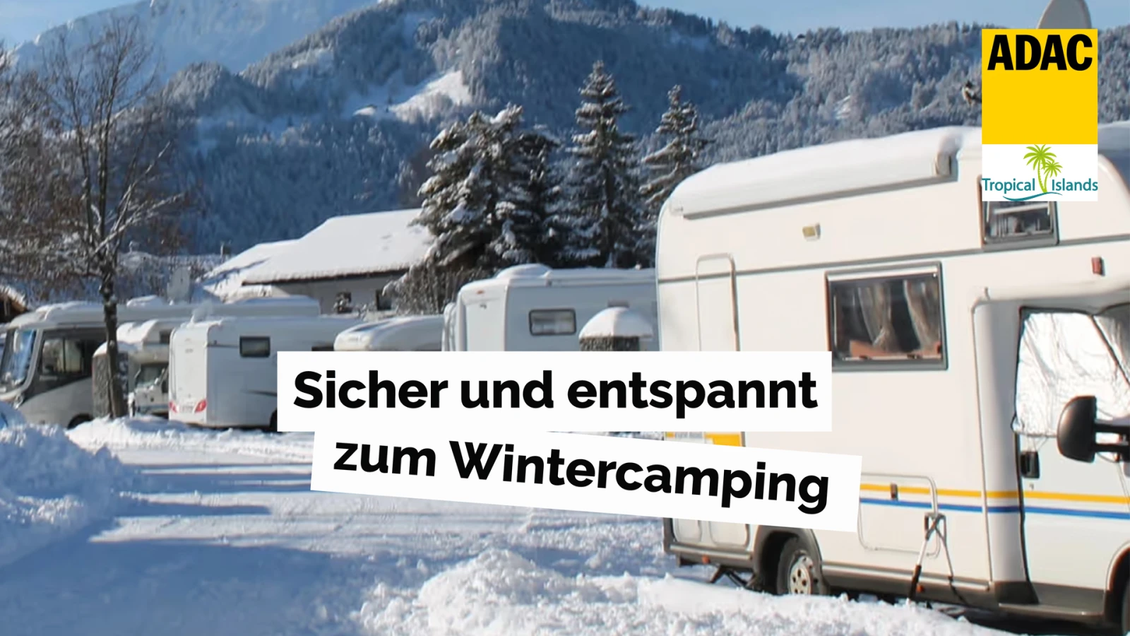 Sicher und entspannt zum Wintercamping Sicher und entspannt zum Wintercamping