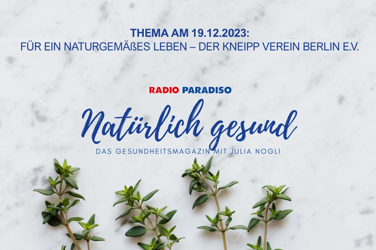 Thema: Für ein naturgemäßes Leben – der Kneipp Verein Berlin e.V. Thema: Für ein naturgemäßes Leben – der Kneipp Verein Berlin e.V.