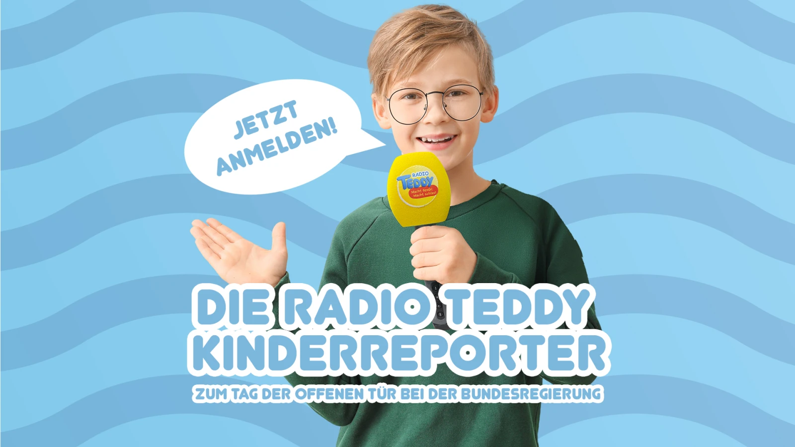 Die Radio TEDDY-Kinderreporter Die Radio TEDDY-Kinderreporter