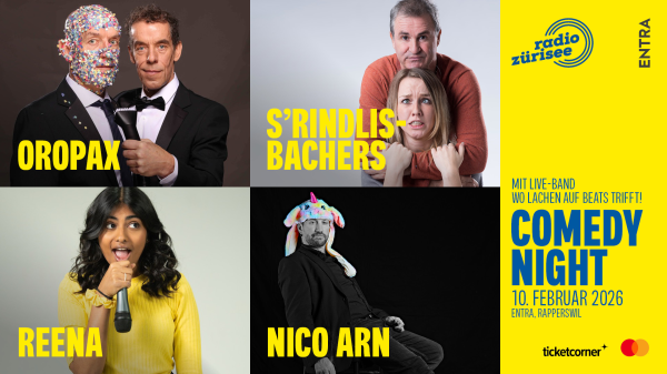 Comedy Night mit Oropax, s’Rindlisbachers, Nico Arn und Reena, © Radio Zürisee AG