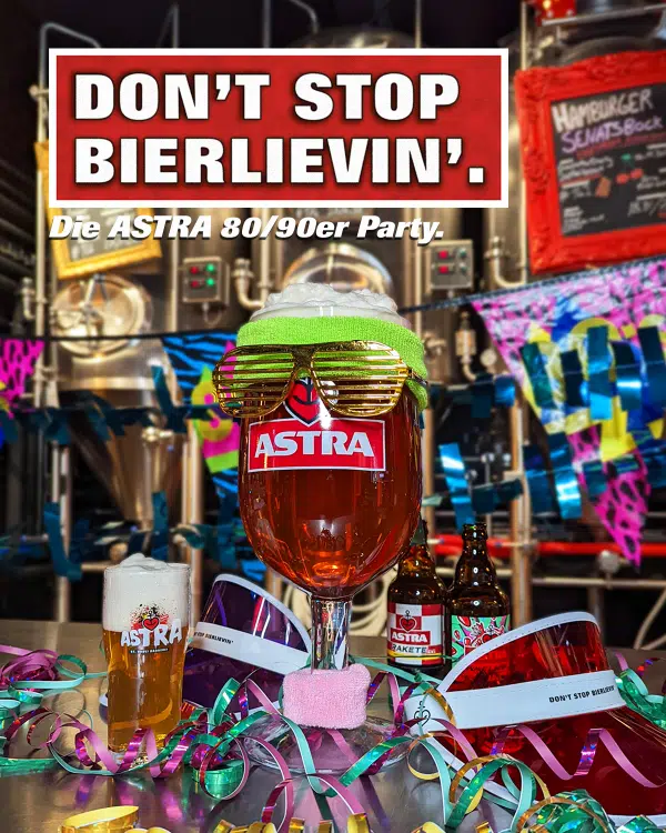 ASTRA St. Pauli Brauerei Plakat für die 80er&90er Feier, © ASTRA St. Pauli Brauerei