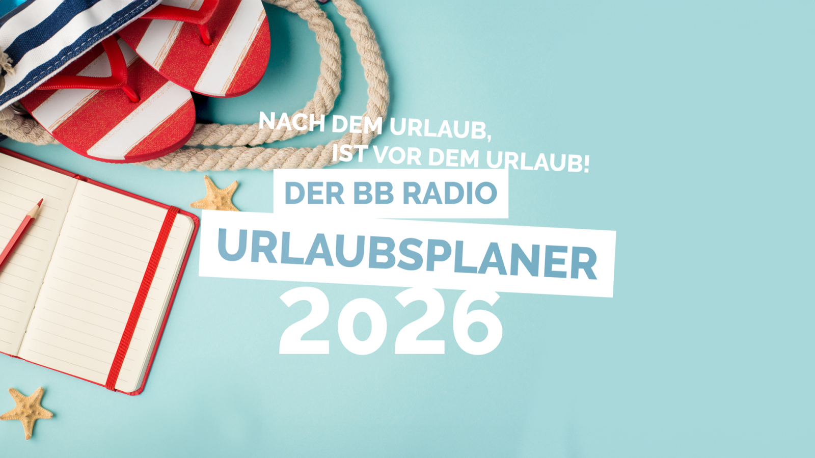 Der BB RADIO Urlaubsplaner 2026