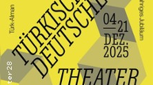 10. Türk-Alman Tiyatro Festivali 2025 Berlin’de!, © berlin.de