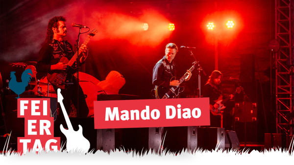 antenne 1 Feiertag 2023: Mando Diao