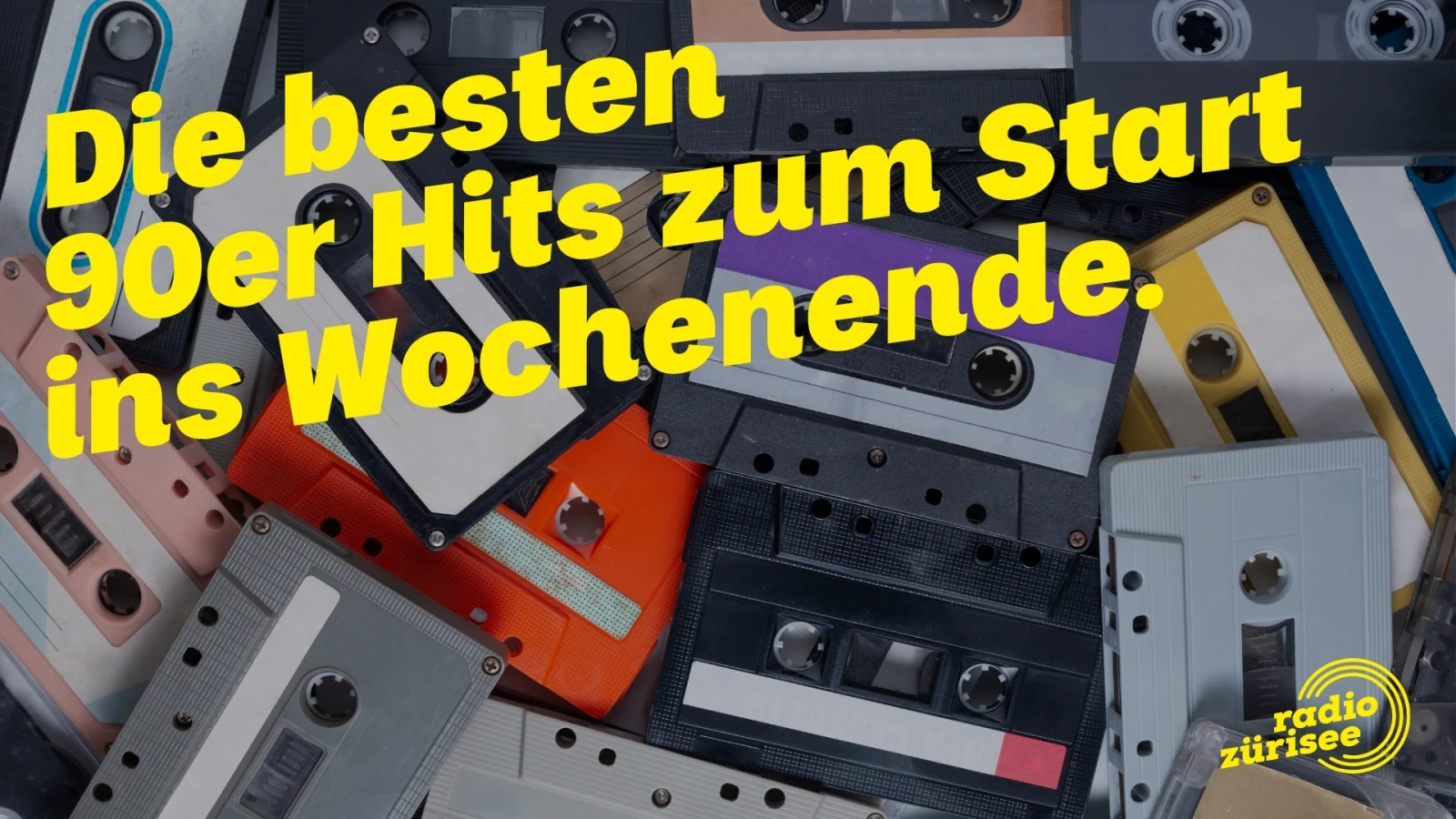 Die besten 90er Hits zum Start ins Wochenende, © Radio Zürisee Die besten 90er Hits zum Start ins Wochenende, © Radio Zürisee