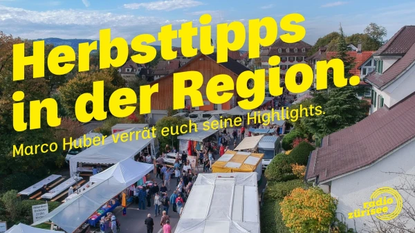 Diese Herbst-Highlights erwarten euch in der Region, © Radio Zürisee Diese Herbst-Highlights erwarten euch in der Region, © Radio Zürisee