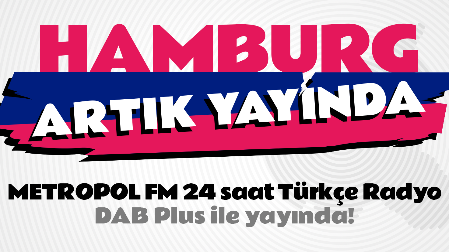 📻 Metropol FM Artık Hamburg’da DAB+ ile Yayında!, © MFM