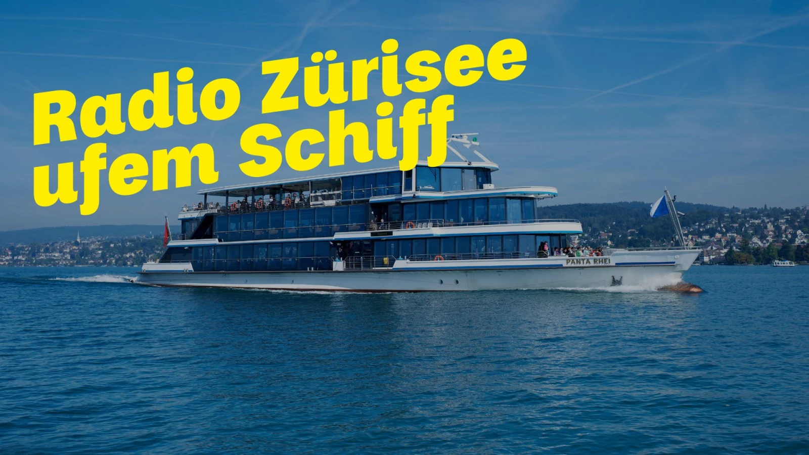 Radio Zürisee ufem Schiff, © Radio Zürisee Radio Zürisee ufem Schiff, © Radio Zürisee