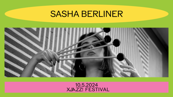 Sasha Berliner, © XJAZZ!