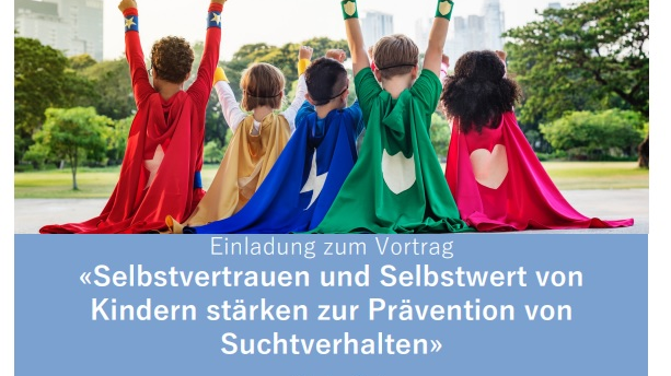 Vortrag “Selbstvertrauen und Selbstwert von Kindern stärken zur Prävention von Suchtverhalten”, © ZVG