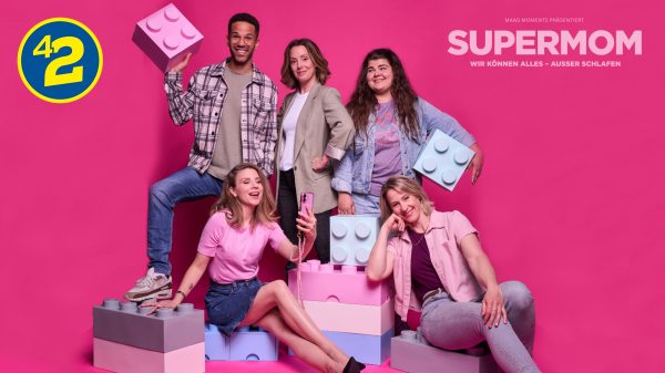 Ticket for Two - SUPERMOM - Wir können alles - ausser schlafen, © Supermom, Maag Moments