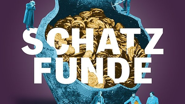 Schatzfunde – versteckt, verschollen, entdeckt, © Historisches Museum Basel