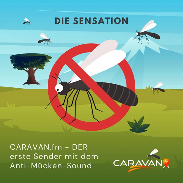 CARAVAN.fm - Der erste Sender mit dem Anti Mücken Sound, © CARAVAN.fm CARAVAN.fm - Der erste Sender mit dem Anti Mücken Sound, © CARAVAN.fm