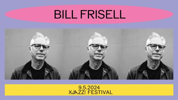 Bill Frisell, © XJAZZ! Bill Frisell, © XJAZZ!