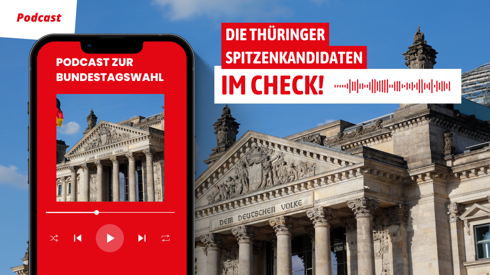 Der ANTENNE THÜRINGEN Podcast zur Bundestagswahl