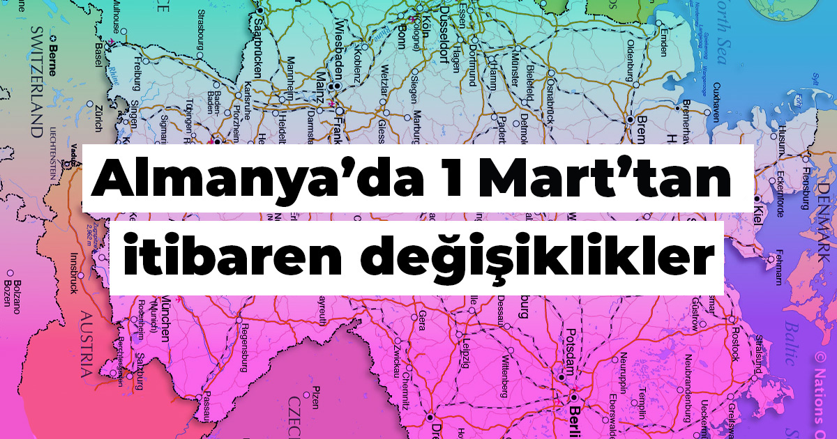 Almanya’da Mart’ta Hayatımızda Neler Değişecek?