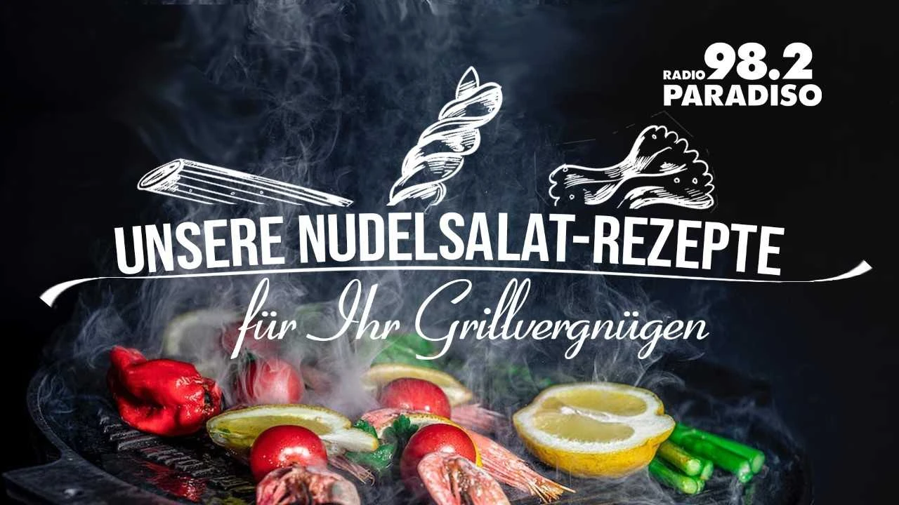 Unsere Nudelsalat-Rezepte, © Radio Paradiso Unsere Nudelsalat-Rezepte, © Radio Paradiso