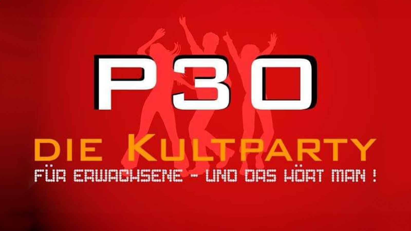 P 30 - Die Kultparty