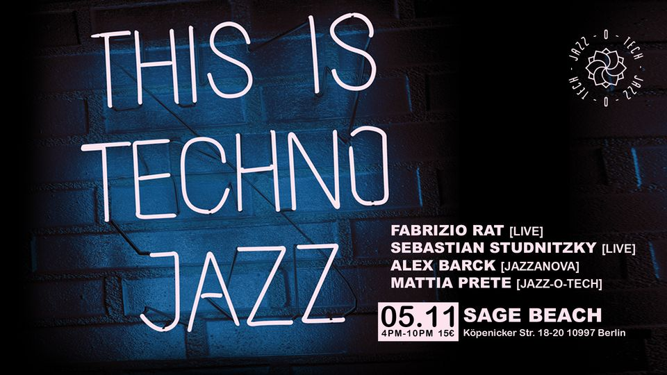 Jazzotech Party @ SAGE BEACH BERLIN | NOV 5