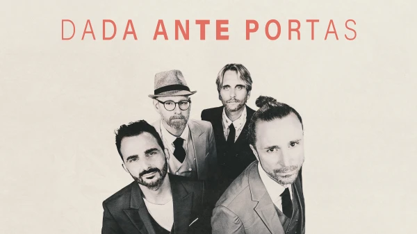 10. Album; Ten, Zehn Songs: Dada Ante Portas, © Dada Ante Portas 10. Album; Ten, Zehn Songs: Dada Ante Portas, © Dada Ante Portas