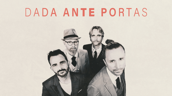 10. Album; Ten, Zehn Songs: Dada Ante Portas, © Dada Ante Portas