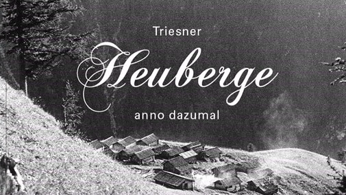 TRIESNER HEUBERGE ANNO DAZUMAL, © Gasometer TRIESNER HEUBERGE ANNO DAZUMAL, © Gasometer