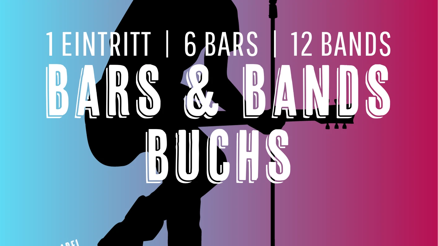 Bars & Bands Buchs, © ZVG Bars & Bands Buchs, © ZVG