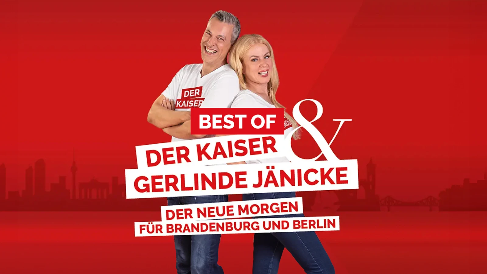 BEST OF "Der Kaiser und Gerlinde Jänicke - der neue Morgen für Brandenburg und Berlin" BEST OF "Der Kaiser und Gerlinde Jänicke - der neue Morgen für Brandenburg und Berlin"