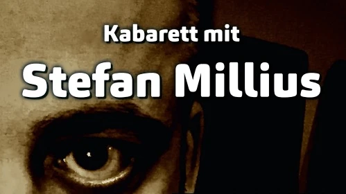 Kabarett mit Stefan Millius, © zvg Kabarett mit Stefan Millius, © zvg