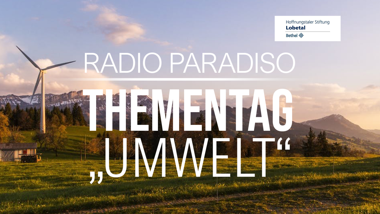 Radio Paradiso Thementag "Umwelt"