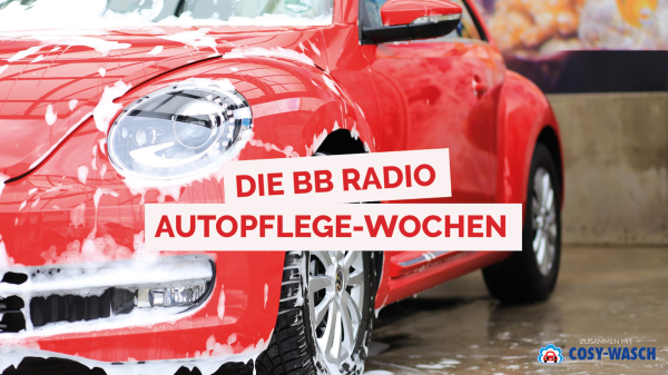 Die BB RADIO Autopflege-Wochen mit COSY-WASCH