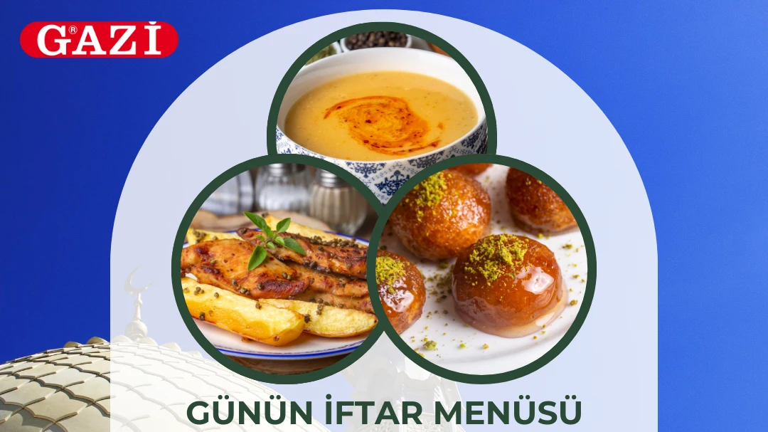 Gazi'nin Katkılarıyla Ramazan Menüsü, © metropolfm Gazi'nin Katkılarıyla Ramazan Menüsü, © metropolfm