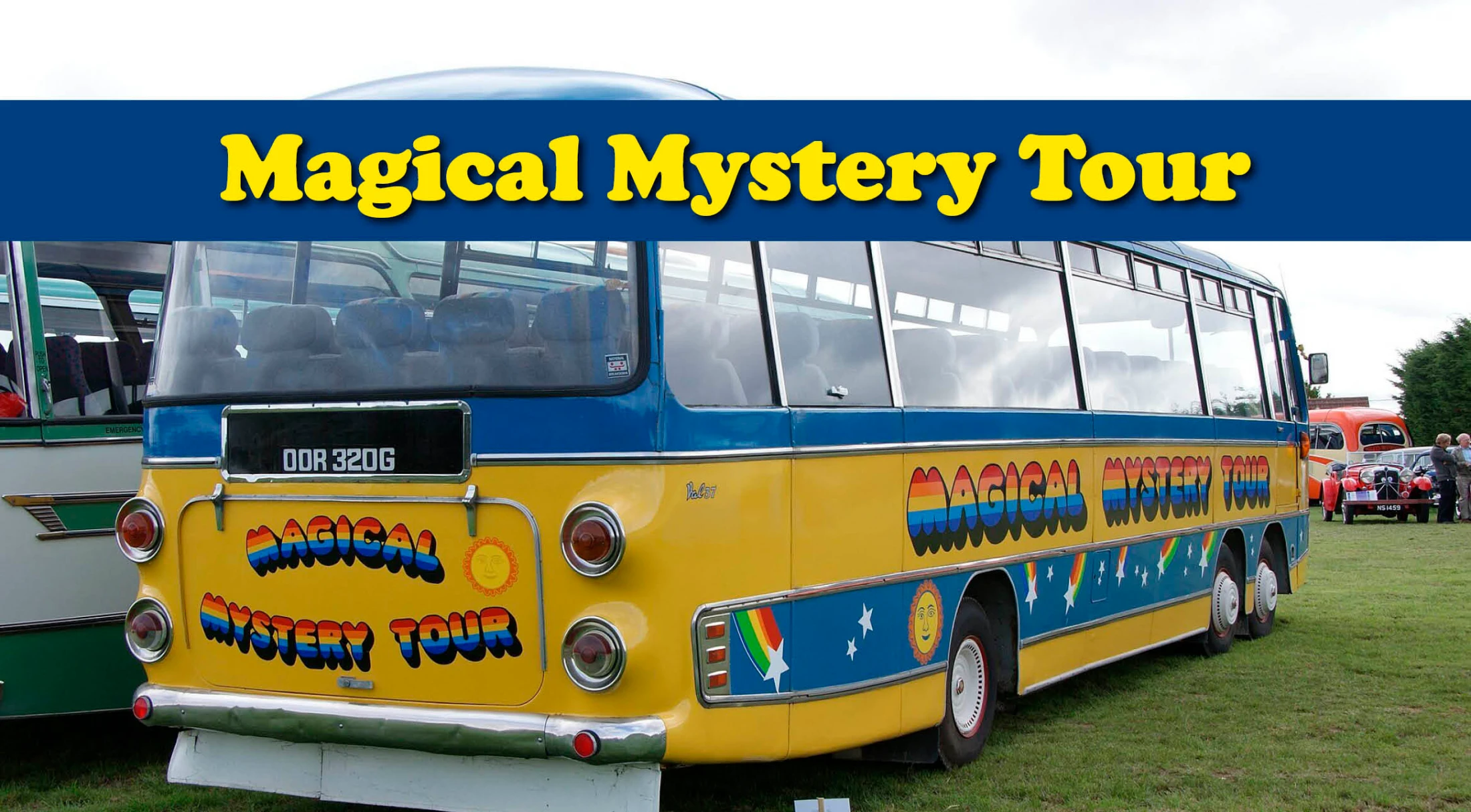Magical Mystery Tour, © Chris Sampson, via Wikimedia Commons Magical Mystery Tour, © Chris Sampson, via Wikimedia Commons