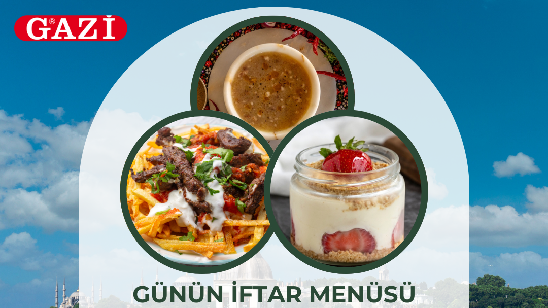 Gazi'nin Katkılarıyla Ramazan Menüsü, © metropolfm