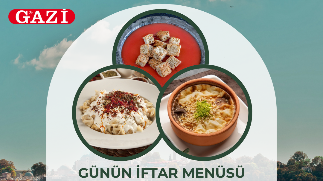 Gazi'nin Katkılarıyla Ramazan Menüsü, © metropolfm