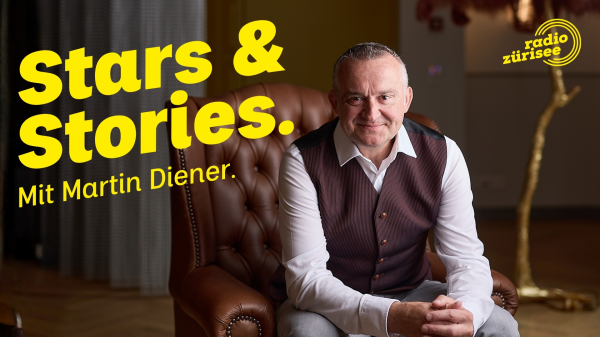 Stars & Stories - mit Martin Diener, © Radio Zürisee