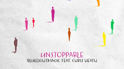 BLUELIGHTMAGIC feat. CHRIS HEATH, Unstoppable, © Bluelightmagic/Roland Rufatti