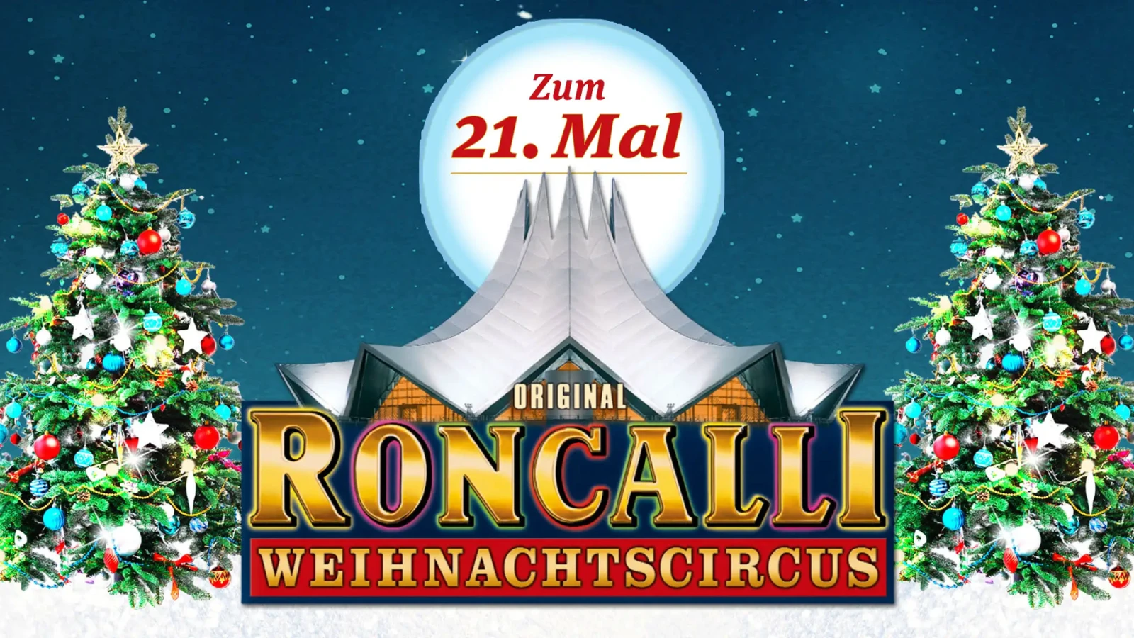 21. Roncalli Weihnachtscircus 21. Roncalli Weihnachtscircus