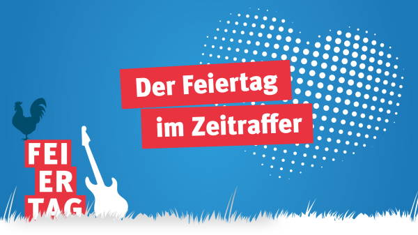antenne 1 Feiertag 2023: Zeitraffer