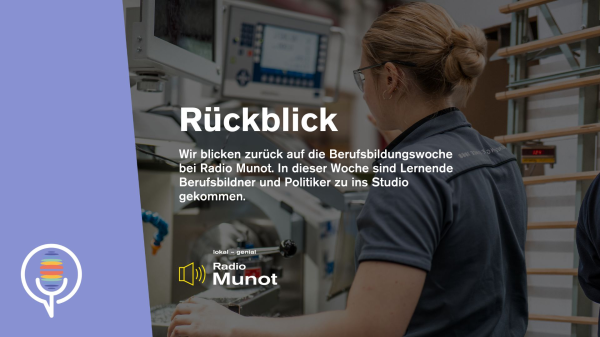 Rückblick Berufsbildungswoche, © Radio Munot