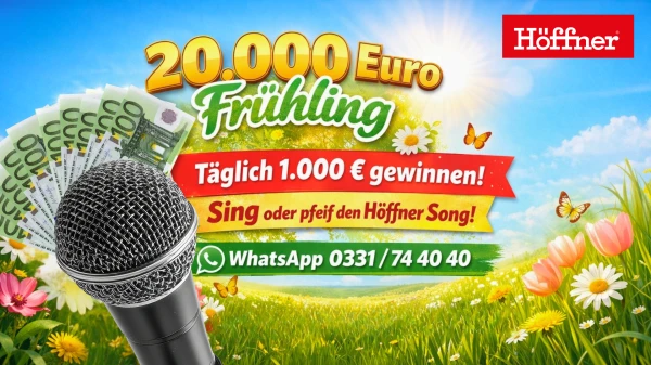 Der 20.000 Euro Frühling mit Höffner Der 20.000 Euro Frühling mit Höffner