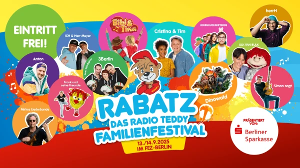 RABATZ - Das Radio TEDDY-Familienfestival RABATZ - Das Radio TEDDY-Familienfestival