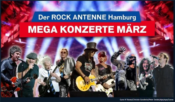 Mega Konzerte im März 2025, © ROCK ANTENNE Hamburg Mega Konzerte im März 2025, © ROCK ANTENNE Hamburg