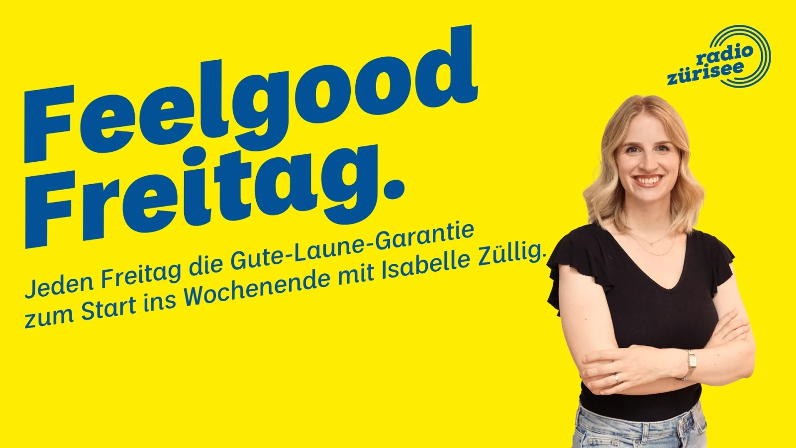Der perfekte Start ins Wochenende!, © Radio Zürisee Der perfekte Start ins Wochenende!, © Radio Zürisee