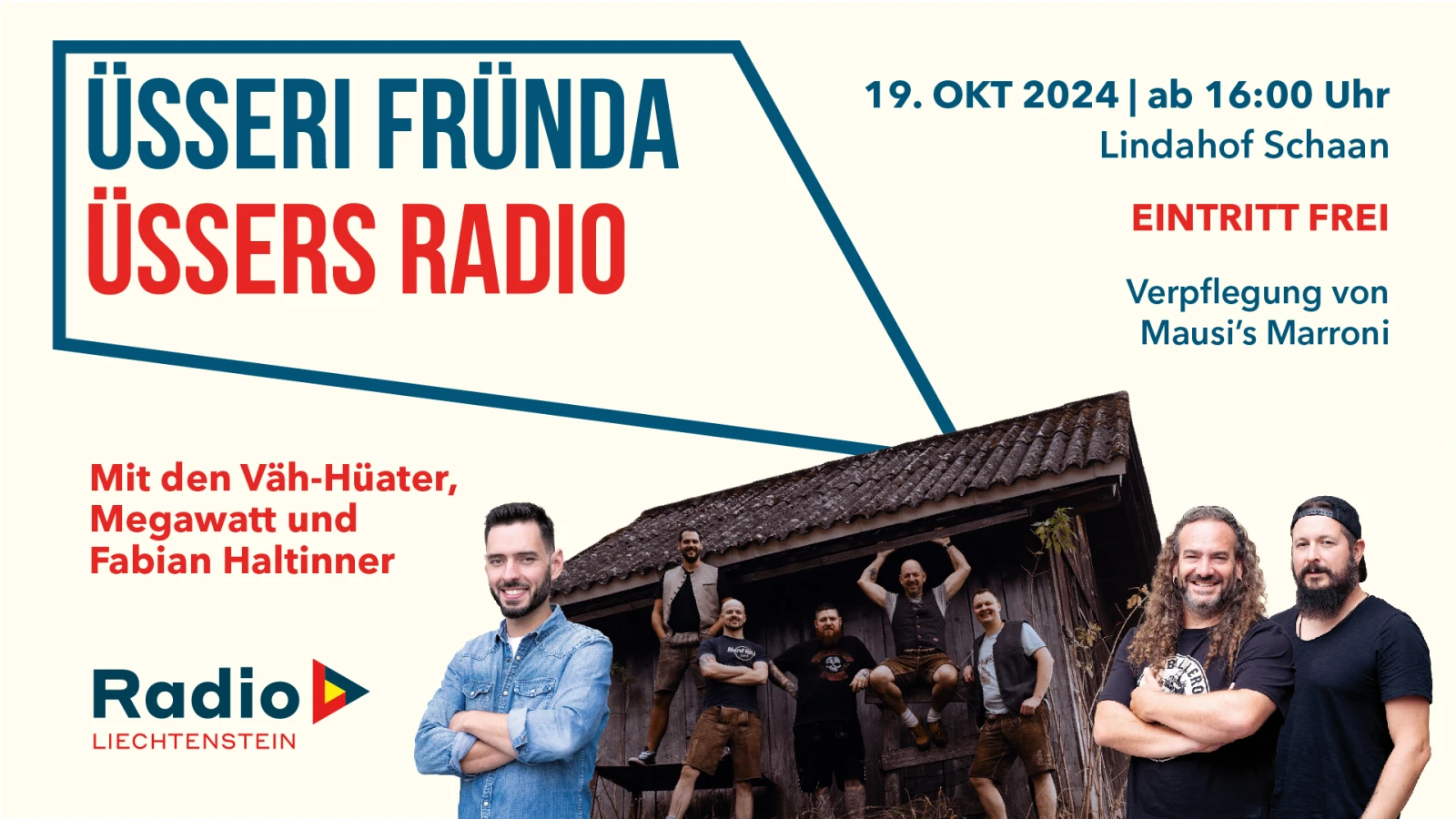 "ÜSSERI FRÜNDA, ÜSSERS RADIO" heute in Schaan "ÜSSERI FRÜNDA, ÜSSERS RADIO" heute in Schaan