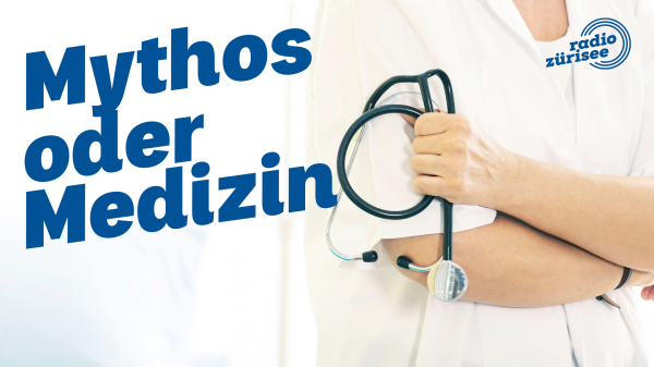 Mythos oder Medizin, © Radio Zürisee