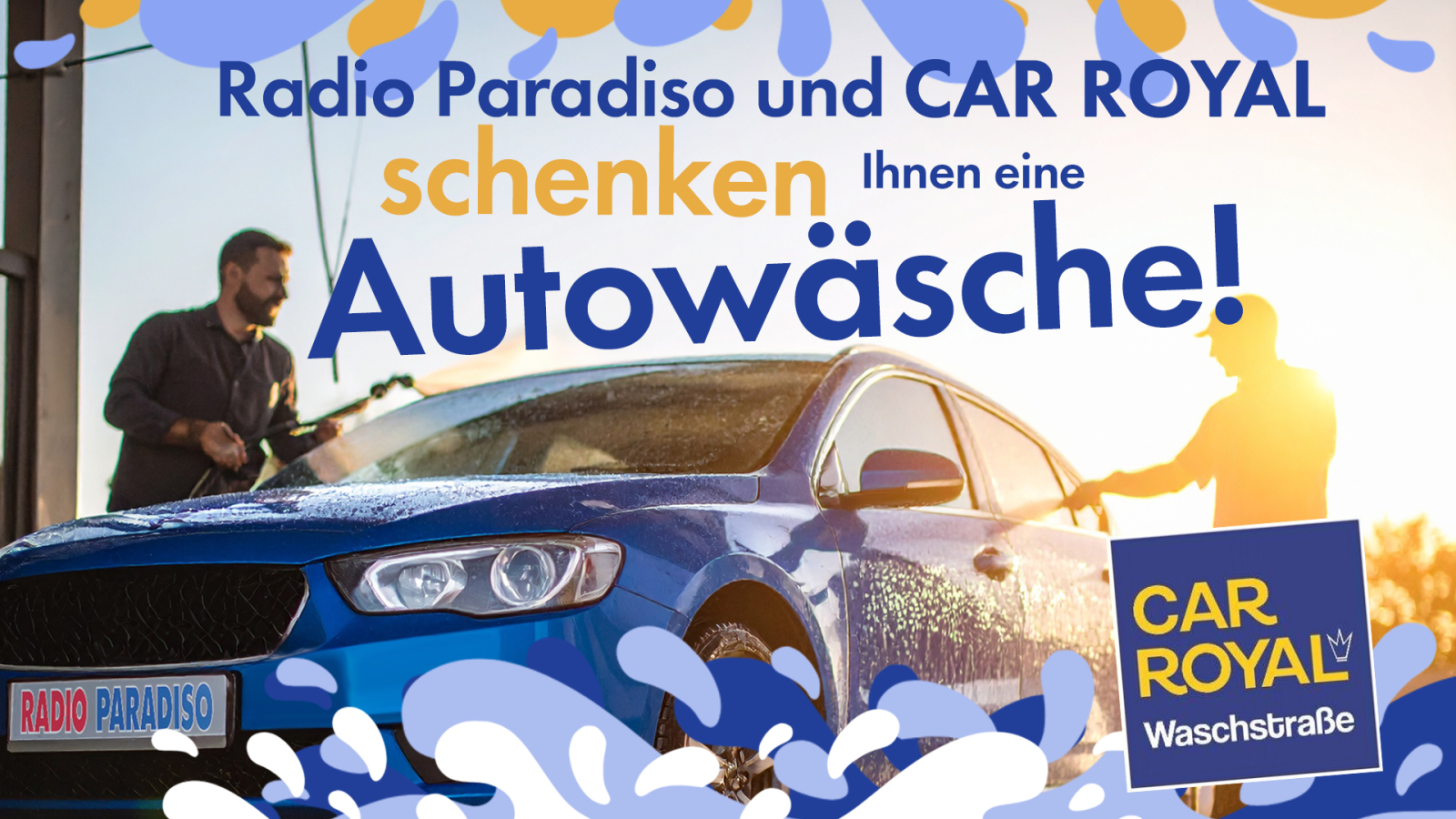Radio Paradiso und Car Royal schenken Ihnen eine Autowäsche