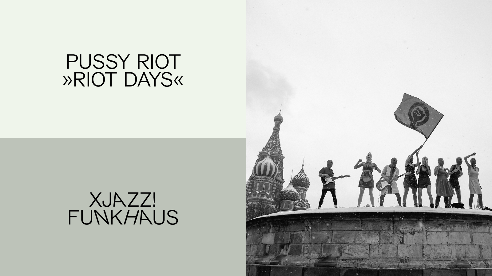 PUSSY RIOT "RIOT DAYS" - THIS THURSDAY 12TH OF MAY